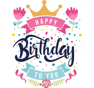 Happy Birthday To You Wall Sticker - TenStickers
