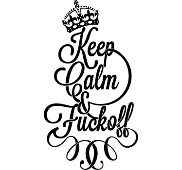 Keep Calm & Fuck Off Sticker - TenStickers