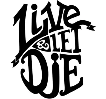 Live and Let Die Wall Sticker - TenStickers
