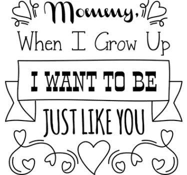 Mummy I Want Be Like You Wall Sticker - TenStickers