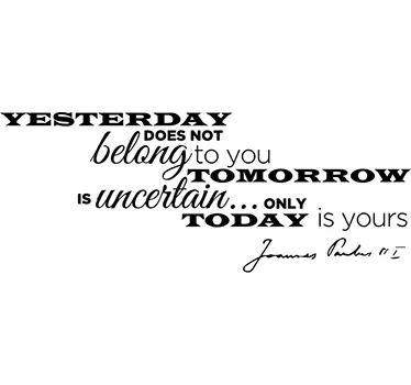 Only Today Is Yours Wall Quote Sticker - TenStickers