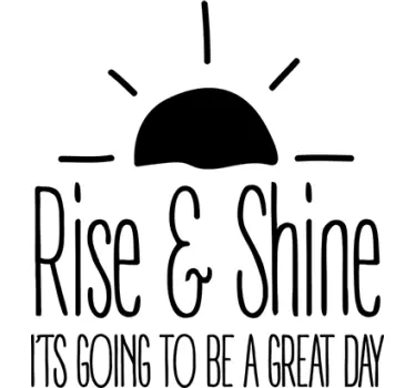 Rise and Shine Decorative Wall Sticker - TenStickers
