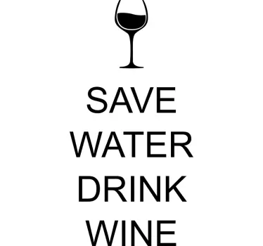Save Water Drink Wine Sticker - TenStickers