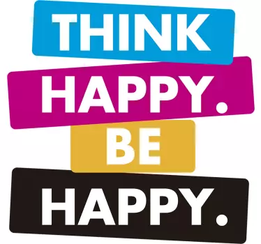 Think Happy be Happy Wall Text Sticker - TenStickers