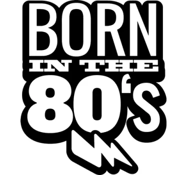 Wall decal quote born in the eighties - TenStickers
