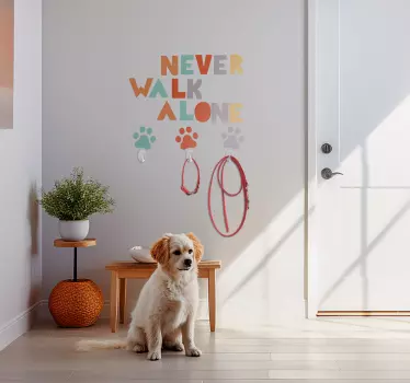 Never walk alone dog leash wall sticker - TenStickers