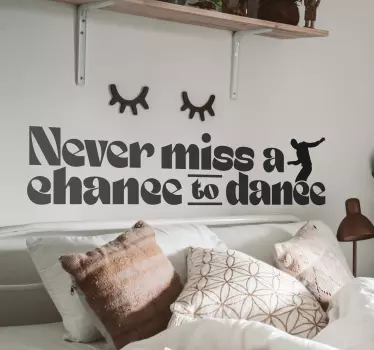 A chance to dance dance sticker - TenStickers