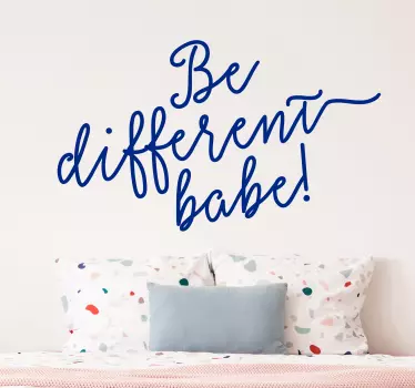 Be Different Babe text wall sticker - TenStickers
