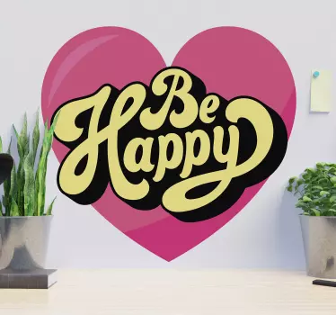 Be Happy quote wall sticker - TenStickers