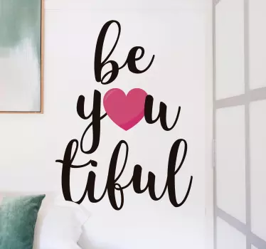 Be-you-tiful sticker - TenStickers