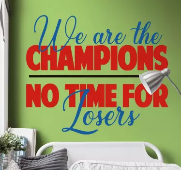 Champions no time for losers lyric sticker - TenStickers
