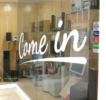 Welcoming come in shop window sticker - TenStickers