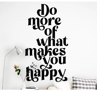 Do more of what makes you quote wall sticker - TenStickers