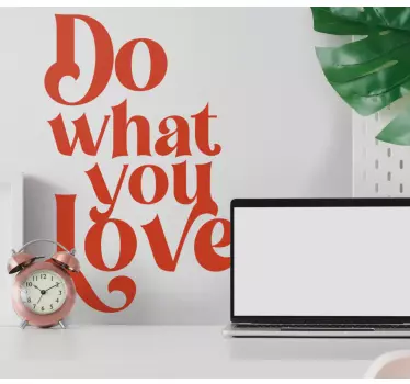 Do what you love quote wall sticker - TenStickers