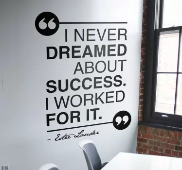 "Dreamed about Success..." office wall sticker - TenStickers