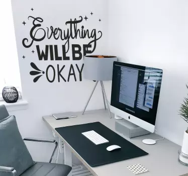 Everything be ok text inspirational quote stickers - TenStickers