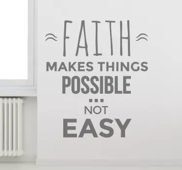Faith makes things possible wall sticker for bedroom - TenStickers