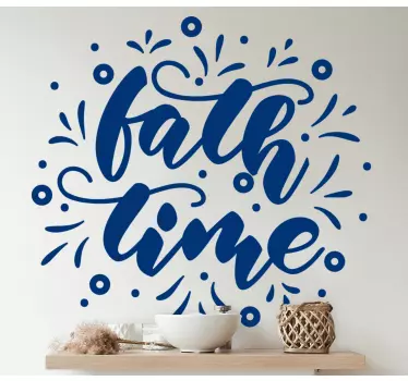 Faith time phrase quote wall sticker - TenStickers