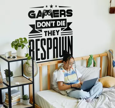 Gamers don't die video game decal - TenStickers
