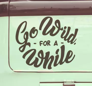 Go wild car decal - TenStickers