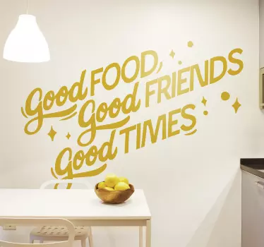 Good Food and Good Friends Quote motivational wall sticker - TenStickers