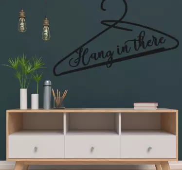 Hang in there  coat hanger decals - TenStickers