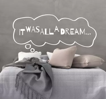 It was all a dream song lyrics headboard wall sticker - TenStickers