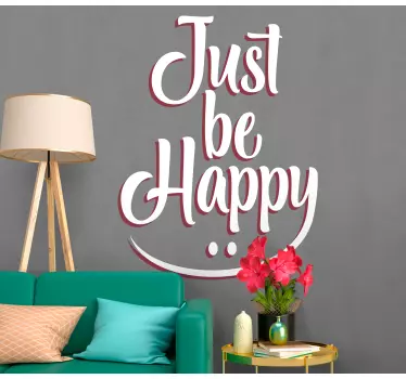Just be happy quote wall sticker - TenStickers
