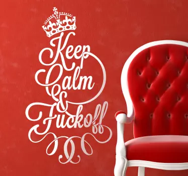 Keep Calm & Fuck Off Sticker - TenStickers