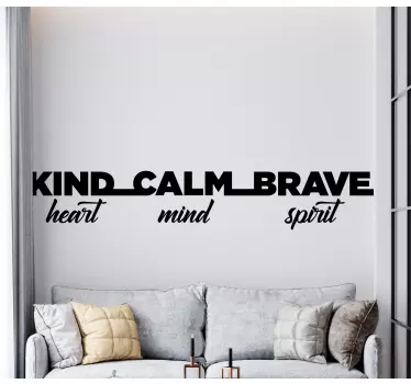 Kind calm brave heart mind spirit quote wall sticker - TenStickers