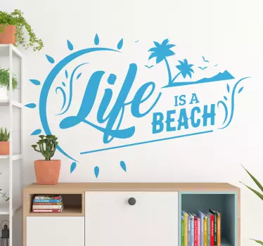 Life Is a Beach Home Wall Sticker - TenStickers
