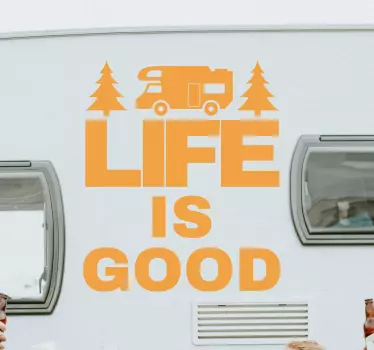 Life is Good Motorhome decals - TenStickers