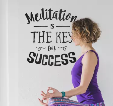 Meditation Is The Key Success quote wall sticker - TenStickers