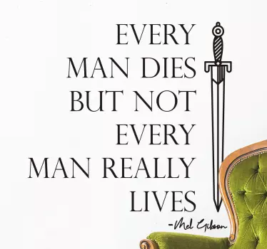 Mel Gibson quote decal - TenStickers