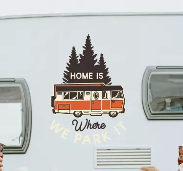 Home is where you park it caravan text sticker - TenStickers