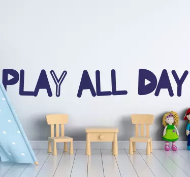 Play all day Kids Bedroom Wall Sticker - TenStickers