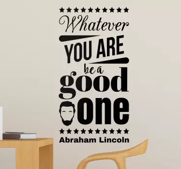 Quote wall sticker be a good one - TenStickers