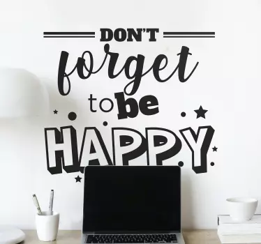 Quote wall sticker don't forget to be happy - TenStickers