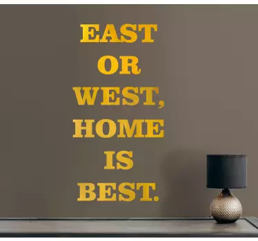 Quote wall sticker home is best - TenStickers