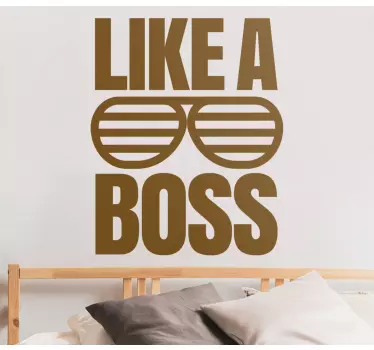 Quote wall sticker like a boss - TenStickers