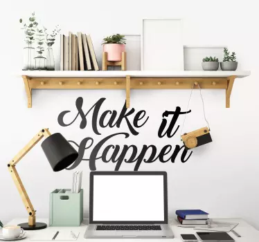 Quote wall sticker make it happen - TenStickers