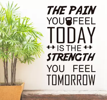 Quote wall sticker pain today strength tomorrow - TenStickers