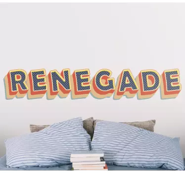 Quote wall sticker renegade lettering - TenStickers