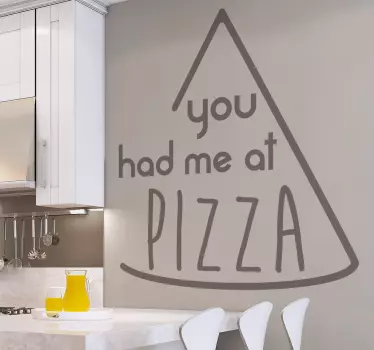 Quote wall sticker you had me at pizza - TenStickers
