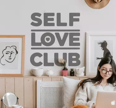 Self love club inspirational quote sticker - TenStickers