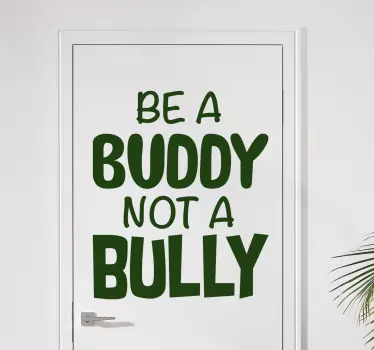 Sentence be a buddy glass door sticker - TenStickers
