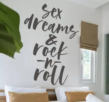 Sex Dreams And Rock N Roll quote wall sticker - TenStickers