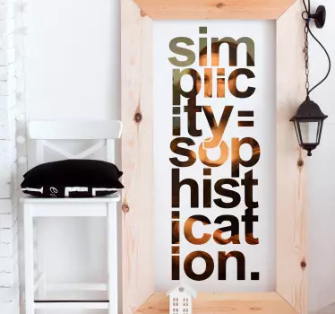 Simplicity Equals Sophistication quote wall sticker - TenStickers