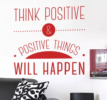 Office wall sticker "think positive..." - TenStickers