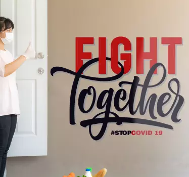 Wall decal quote fight together beat covid 19 - TenStickers